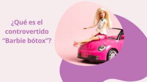 Dermomedic - El controvertido “Barbie bótox” que revoluciona las redes