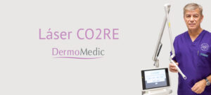 Dermomedic - Láser CO2RE: Aplicaciones en dermatología