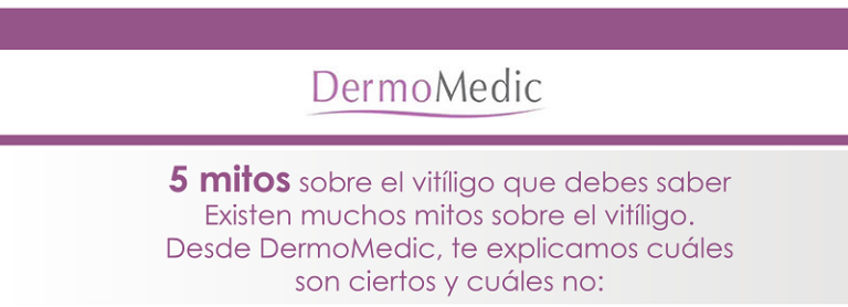 Dermomedic - 5 mitos sobre el vitíligo que debes saber
